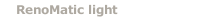 RenoMatic light
